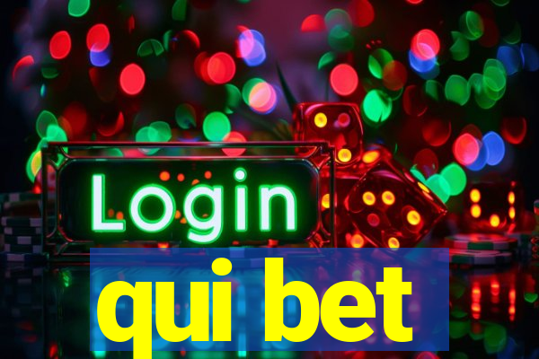 qui bet